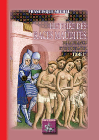 Livre numérique Histoire des races maudites de la France et de l'Espagne (Tome Ier)