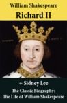Electronic book Richard II (The Unabridged Play) + The Classic Biography: The Life of William Shakespeare