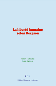 Livre numérique La liberté humaine selon Bergson