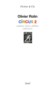 Livre numérique Circus 2. Romans, récits, articles (1999-2011)