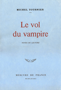 Livre numérique Le vol du vampire. Notes de lecture
