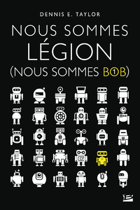 Libro electrónico Nous sommes Bob, T1 : Nous sommes Légion (Nous sommes Bob)