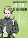Electronic book Biopic Marie Curie - Volume 1 - The Radium Fairy