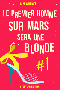 Livre numérique Le premier homme sur Mars sera une blonde, épisode 1