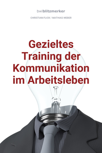 Electronic book bwlBlitzmerker: Gezieltes Training der Kommunikation im Arbeitsleben