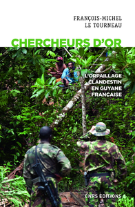 Electronic book Chercheurs d'or. L'orpaillage clandestin en Guyane française