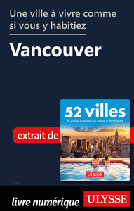 Livre numérique Une ville à vivre comme si vous y habitiez - Vancouver
