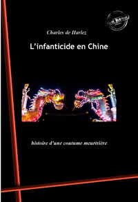 Livre numérique L’infanticide en Chine : histoire d’une coutume meurtrière. [Nouv. éd. revue et mise à jour].