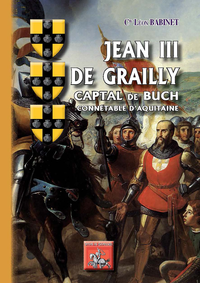 Livre numérique Jean III de Grailly, Captal de Buch, connétable d'Aquitaine