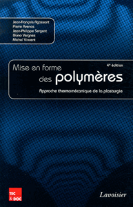 Electronic book La mise en forme des polymères - Approche thermomécanique de la plasturgie