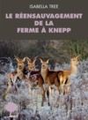 E-Book Le réensauvagement à la ferme de Knepp