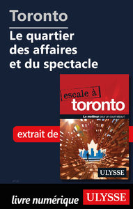 Livre numérique Toronto - Le quartier des affaires et du spectacle
