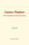 Electronic book Gustave Flaubert : The Eminent French Novelist