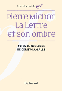 Livre numérique Pierre Michon. La Lettre et son ombre