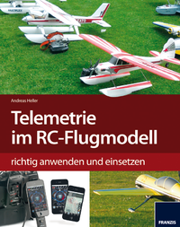 Livre numérique Telemetrie-Systeme im RC-Flugmodell richtig anwenden und einsetzen