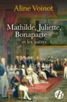 Livro digital Mathilde, Juliette, Bonaparte et les autres