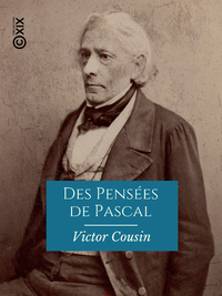 Livre numérique Des Pensées de Pascal - Rapport à l'Académie française sur la nécessité d'une nouvelle édition de cet ouvrage