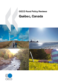 Electronic book OECD Rural Policy Reviews: Québec, Canada 2010