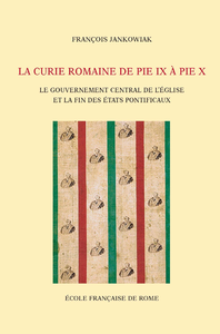 Livre numérique La Curie romaine de Pie IX à Pie X