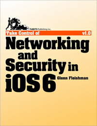 Livre numérique Take Control of Networking & Security in iOS 6