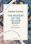 Electronic book The Mystery of the Yellow Room: A Quick Read edition