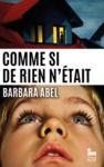 Electronic book Comme si de rien n'était, Barbara Abel: livre thriller nouveauté 2024