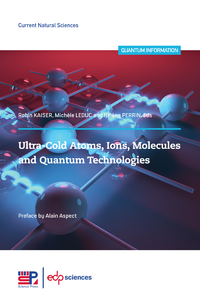 Electronic book Ultra-cold atoms, ions, molecules and quantum technologies
