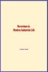 Libro electrónico Reversions in Modern Industrial Life
