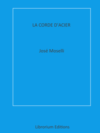 E-Book La Corde d'Acier