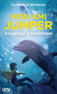 Electronic book Mon ami Jumper - tome 01 : Sauvetage à haut risque
