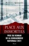 E-Book Place aux immortels - Prix du roman de la Gendarmerie nationale