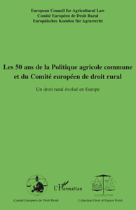Livre numérique Les 50 ans de la Politique agricole commune et du Comité européen de droit rural