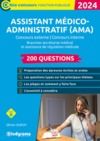 E-Book Assistant médico-administratif (AMA) : 200 questions - Catégorie B - Concours 2024
