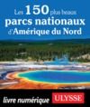 Libro electrónico Les 150 plus beaux parcs nationaux d'Amérique du Nord