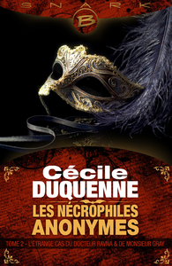 Livro digital Les Nécrophiles anonymes, T2 : L'Étrange Cas du docteur Ravna et de monsieur Gray