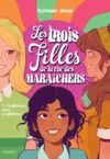 Libro electrónico Les trois filles de la rue des Maraîchers