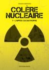 Livro digital Colère nucléaire - Tome 1 L'après catastrophe (VF)