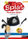 Livre numérique Je lis avec Splat : Votez Pour Splat - Niveau 1 - Une histoire pleine d'humour - Dès 6 ans