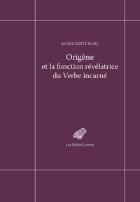 Electronic book Origène et la fonction révélatrice du Verbe incarné