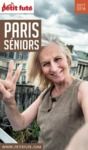 Livro digital PARIS SENIORS 2017/2018 Petit Futé