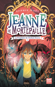 Livre numérique Jeanne de Mortepaille - tome 3 La Prophétie de l'Enfant-Source