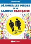 Electronic book Déjouer les pièges de la langue française aux toilettes