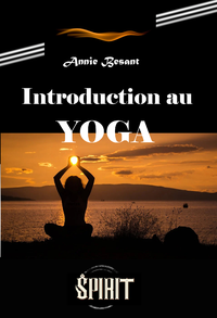 E-Book Introduction au Yoga [édition intégrale revue et mise à jour]