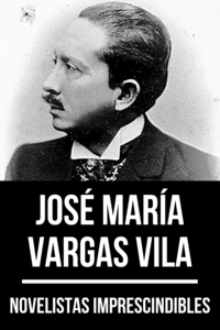 Livre numérique Novelistas Imprescindibles - José María Vargas Vila