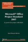 Electronic book Microsoft Office Project Standard 2007 : la gestion des projets individuels