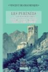 Livre numérique Les Pyrénées (ou voyages pédestres dans les régions de ces montagnes depuis l’Océan jusqu’à la Méditerranée) • Livre 3 : Ariège-Roussillon (Pyrénées-Orientales)