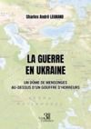 Livre numérique La guerre en Ukraine – Un dôme de mensonges au-dessus d'un gouffre d'horreurs