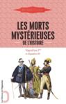 E-Book Les Morts mystérieuses de l'Histoire - Napoléon Ier et Napoléon III
