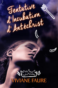 Electronic book Tentative d’Incubation d’Antéchrist