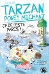 Livre numérique Tarzan, poney méchant – Je déteste Paris ! – Lecture roman jeunesse humour cheval – Dès 8 ans
